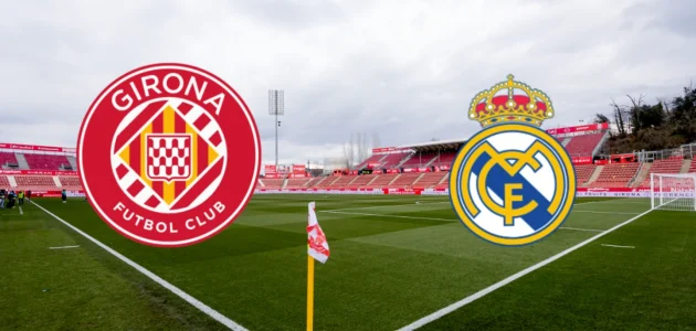 موعد مباراة ريال مدريد و جيرونا في الدوري الإسباني 2026 والقنوات الناقلة