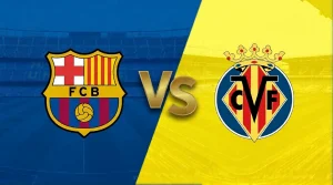 موعد مباراة برشلونة و فياريال في الدوري الإسباني 2026 و القنوات الناقلة