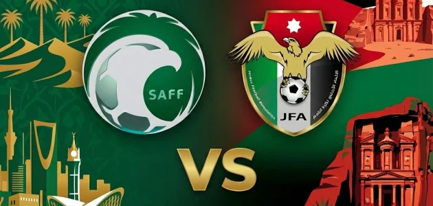موعد مباراة السعودية و الأردن في كأس العرب 2025 و القنوات الناقلة